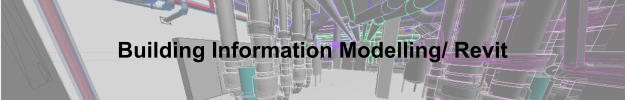 Building Information Modelling/ Revit